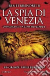 La spia di Venezia. E-book. Formato EPUB ebook