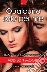 Qualcuno solo per me. E-book. Formato EPUB