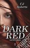 Dark Red. E-book. Formato Mobipocket ebook