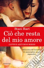 Ciò che resta del mio amore. E-book. Formato EPUB ebook