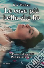 La cosa più bella che ho. E-book. Formato Mobipocket ebook