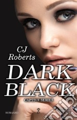 Dark Black. E-book. Formato EPUB ebook