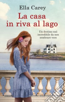 La casa in riva al lago. E-book. Formato EPUB ebook di Ella Carey