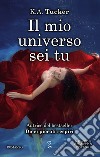 Il mio universo sei tu. E-book. Formato EPUB ebook