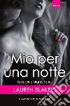 Mio per una notte. E-book. Formato EPUB ebook di Lauren Blakely