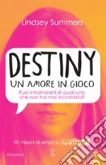 Destiny. Un amore in gioco. E-book. Formato EPUB ebook