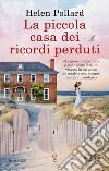 La piccola casa dei ricordi perduti. E-book. Formato EPUB ebook di Helen Pollard