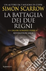 Revolution Saga. La battaglia dei due regni. E-book. Formato Mobipocket ebook