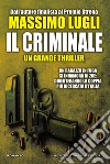 Il criminale. E-book. Formato EPUB ebook di Massimo Lugli