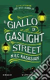 Il giallo di Gaslight Street. E-book. Formato EPUB ebook