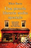 Una piccola libreria molto speciale. E-book. Formato Mobipocket ebook