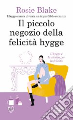 Il piccolo negozio della felicità hygge. E-book. Formato EPUB ebook