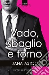 Vado, sbaglio e torno. E-book. Formato Mobipocket ebook