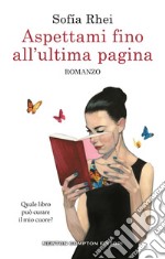 Aspettami fino all'ultima pagina. E-book. Formato EPUB ebook