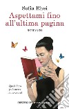 Aspettami fino all&apos;ultima pagina. E-book. Formato EPUB ebook