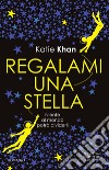 Regalami una stella. E-book. Formato EPUB ebook