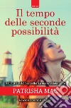 Il tempo delle seconde possibilità. E-book. Formato EPUB ebook di Patrisha Mar