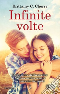 Infinite volte. E-book. Formato Mobipocket ebook di Brittainy C. Cherry