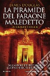 La piramide del faraone maledetto. E-book. Formato EPUB ebook