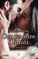 Con te oltre i limiti. E-book. Formato Mobipocket ebook