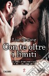 Con te oltre i limiti. E-book. Formato Mobipocket ebook