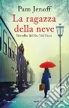 La ragazza della neve. E-book. Formato EPUB ebook di Pam Jenoff