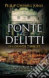 Il ponte dei delitti. E-book. Formato EPUB ebook