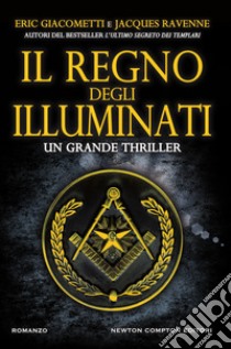 Il regno degli Illuminati. E-book. Formato EPUB ebook di Eric Giacometti