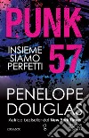 Punk 57. Insieme siamo perfetti. E-book. Formato Mobipocket ebook