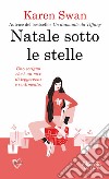 Natale sotto le stelle. E-book. Formato EPUB ebook