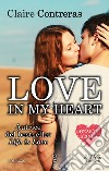 Love in my heart. E-book. Formato EPUB ebook