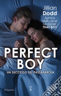 Perfect Boy. E-book. Formato EPUB ebook di Jillian Dodd