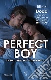 Perfect Boy. E-book. Formato EPUB ebook di Jillian Dodd