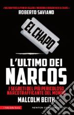 El Chapo. L'ultimo dei narcos. E-book. Formato Mobipocket