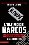 El Chapo. L'ultimo dei narcos. E-book. Formato EPUB ebook