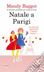 Natale a Parigi. E-book. Formato Mobipocket