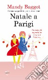 Natale a Parigi. E-book. Formato Mobipocket ebook di Mandy Baggot