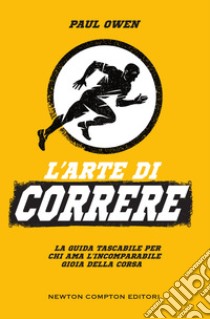 L'arte di correre. E-book. Formato EPUB ebook di Paul Owen