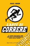 L'arte di correre. E-book. Formato EPUB ebook