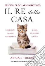 Il re della casa. E-book. Formato Mobipocket ebook