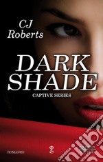 Dark Shade. E-book. Formato EPUB ebook