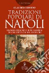 Tradizioni popolari di Napoli. E-book. Formato EPUB ebook