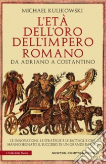 L'età dell'oro dell'impero romano. E-book. Formato Mobipocket ebook di Michael Kulikowski
