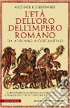 L'età dell'oro dell'impero romano. E-book. Formato EPUB ebook di Michael Kulikowski