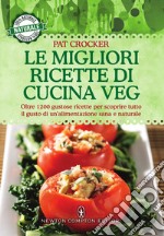 Le migliori ricette di cucina veg. E-book. Formato EPUB ebook