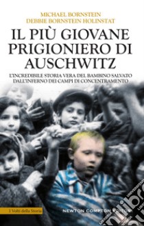 Il più giovane prigioniero di Auschwitz. E-book. Formato Mobipocket ebook di Debbie Bornstein Holinstat