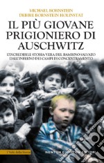 Il più giovane prigioniero di Auschwitz. E-book. Formato EPUB ebook