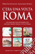 C&apos;era una volta Roma. E-book. Formato EPUB ebook