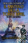Il mistero della Torre Eiffel. E-book. Formato EPUB ebook di Benjamin Monferat