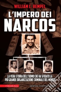 L'impero dei narcos. E-book. Formato EPUB ebook di William C. Rempel